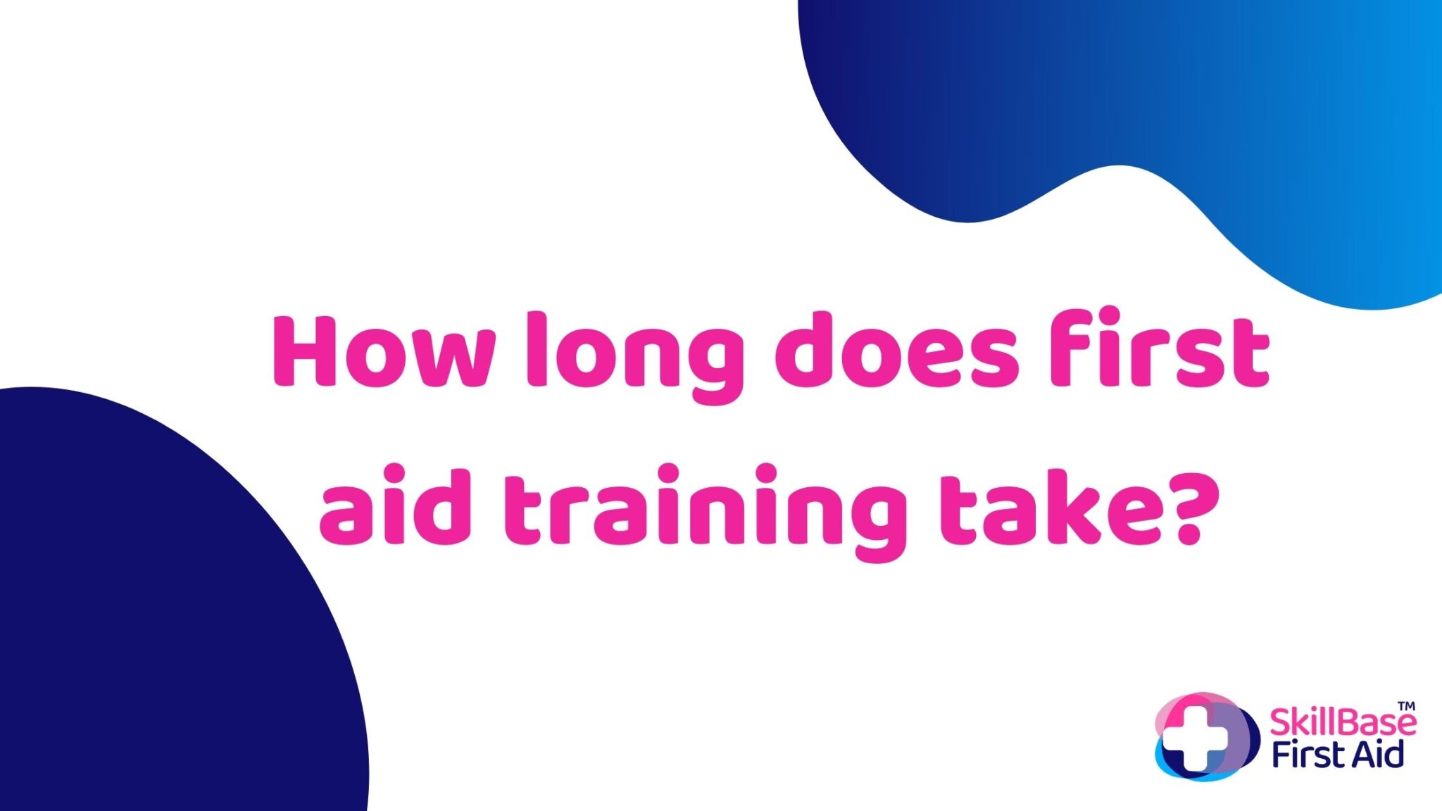 SkillBase First Aid